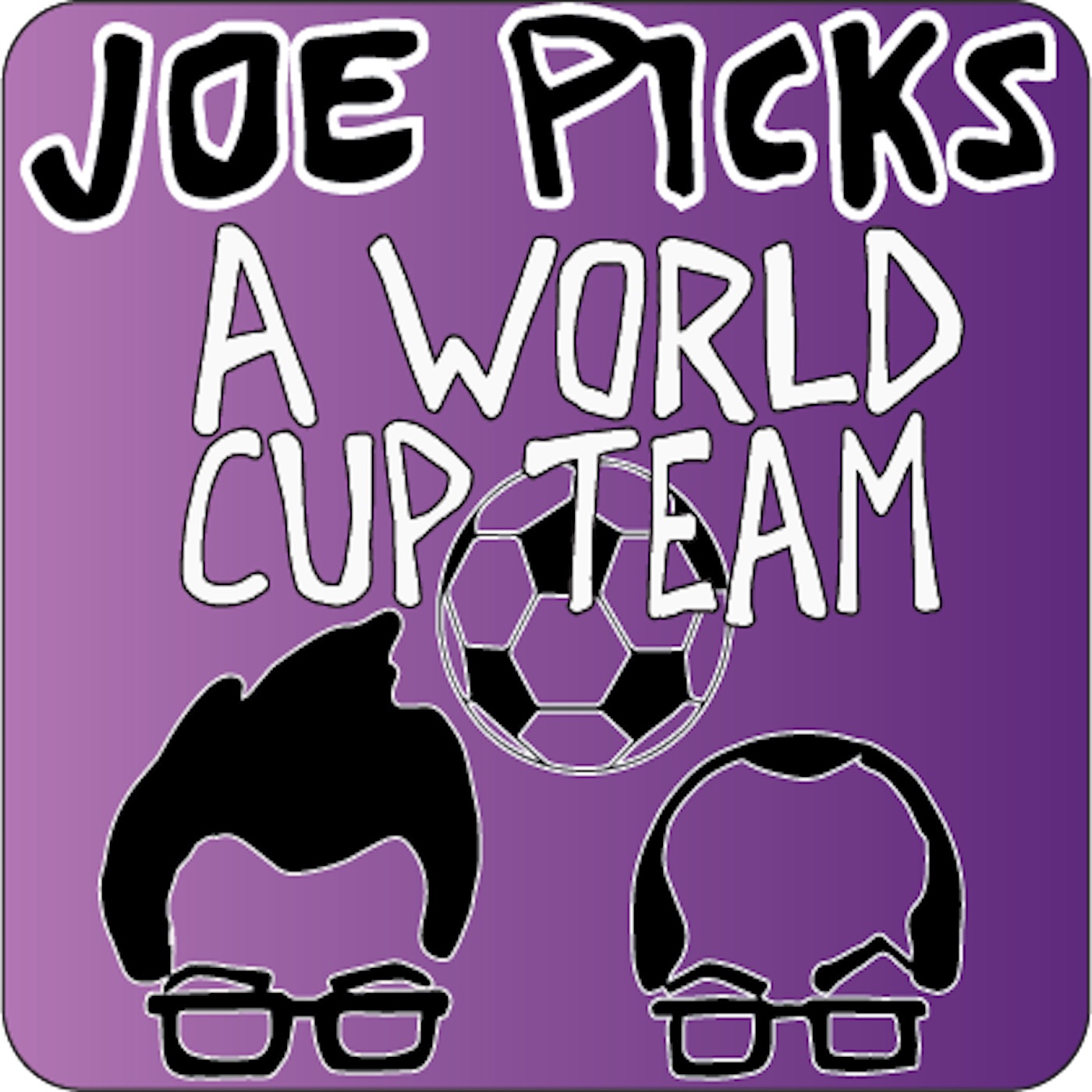 Joe Picks A World Cup Team